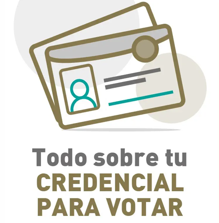 Todo sobre tu credencial para votar